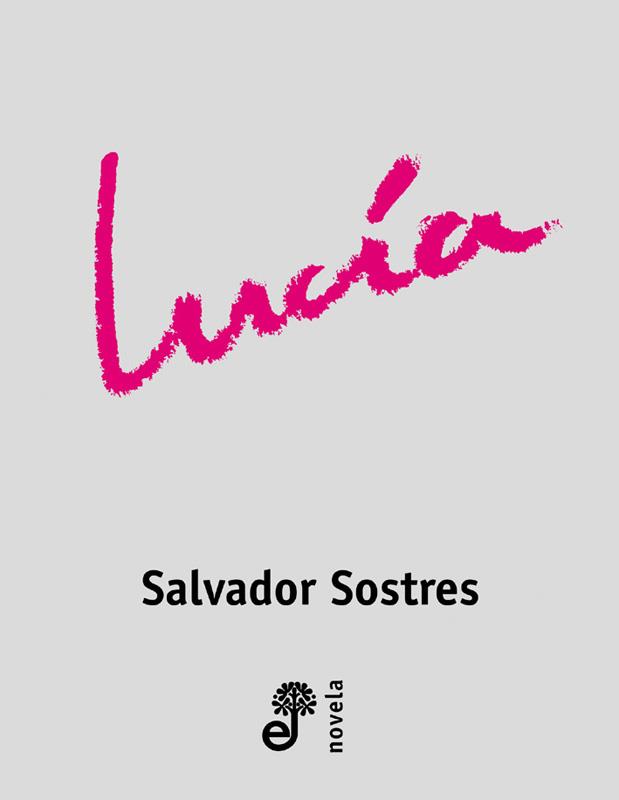 LUCIA | 9788435008860 | SALVADOR SOSTRES | Llibres Parcir | Llibreria Parcir | Llibreria online de Manresa | Comprar llibres en català i castellà online