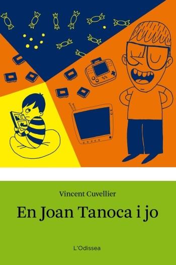 EN JOAN TANOCA I JO | 9788499325033 | VINCENT CUVELLIER | Llibres Parcir | Librería Parcir | Librería online de Manresa | Comprar libros en catalán y castellano online