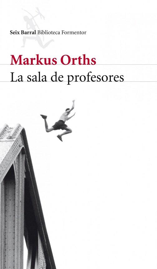SALA DE PROFESORES | 9788432209376 | ORTHS MARKUS | Llibres Parcir | Librería Parcir | Librería online de Manresa | Comprar libros en catalán y castellano online