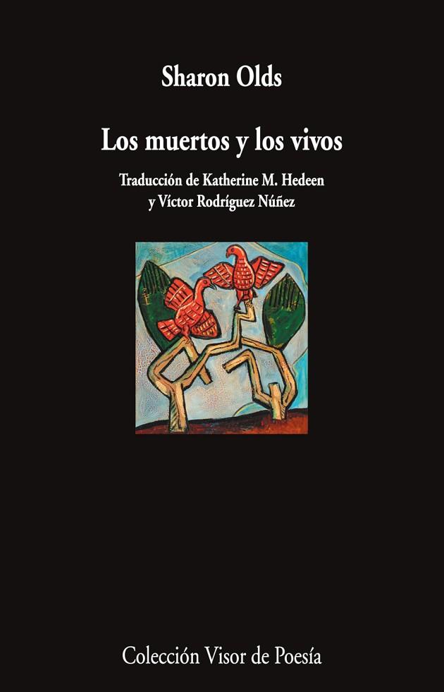 LOS MUERTOS Y LOS VIVOS | 9791387745721 | OLDS, SHARON | Llibres Parcir | Llibreria Parcir | Llibreria online de Manresa | Comprar llibres en català i castellà online