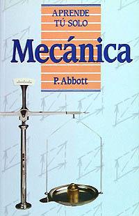 MECANICA APRENDE TU SOLO | 9788436803617 | ABBOTT | Llibres Parcir | Llibreria Parcir | Llibreria online de Manresa | Comprar llibres en català i castellà online
