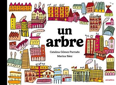 UN ARBRE | 9791387847708 | CATALINA GÓMEZ PARRADO | Llibres Parcir | Llibreria Parcir | Llibreria online de Manresa | Comprar llibres en català i castellà online