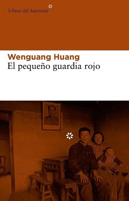 EL PEQUEÑO GUARDIA ROJO | 9788415625285 | HUANG, WENGUANG | Llibres Parcir | Librería Parcir | Librería online de Manresa | Comprar libros en catalán y castellano online