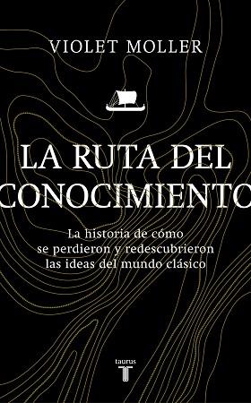 LA RUTA DEL CONOCIMIENTO | 9788430622818 | MOLLER, VIOLET | Llibres Parcir | Librería Parcir | Librería online de Manresa | Comprar libros en catalán y castellano online