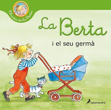 LA BERTA I EL SEU GERMÀ (EL MÓN DE LA BERTA) | 9788418174902 | SCHNEIDER, LIANE | Llibres Parcir | Librería Parcir | Librería online de Manresa | Comprar libros en catalán y castellano online
