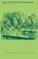 ALICIA EN EL PAIS DE LAS MARAVILLAS siruela col escolar | 9788478447602 | LEWIS CARROLL | Llibres Parcir | Llibreria Parcir | Llibreria online de Manresa | Comprar llibres en català i castellà online
