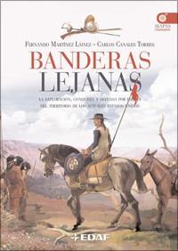 BANDERAS LEJANAS | 9788441421196 | MARTÍNEZ LÁINEZ, FERNANDO / CANALES TORRES, CARLOS | Llibres Parcir | Librería Parcir | Librería online de Manresa | Comprar libros en catalán y castellano online