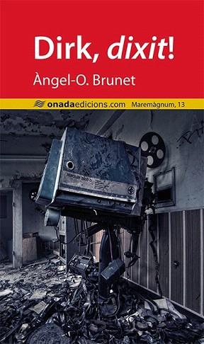 DIRK, DIXIT! | 9788415896982 | BRUNET I LAS, ÀNGEL-OCTAVI | Llibres Parcir | Librería Parcir | Librería online de Manresa | Comprar libros en catalán y castellano online