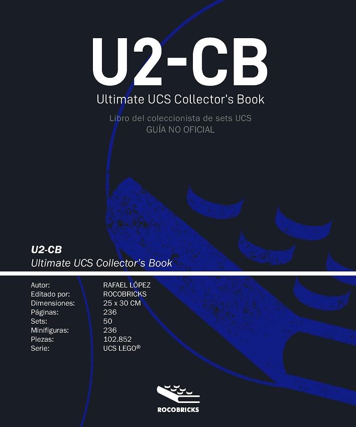 U2-CB ULTIMATE UCS COLLECTOR'S BOOK (LIBRO DEL COLECCIONISTA UCS) | 9788412162820 | LÓPEZ DOMÍNGUEZ, RAFAEL | Llibres Parcir | Librería Parcir | Librería online de Manresa | Comprar libros en catalán y castellano online
