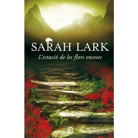 L' ESTACIO DE LES FLORS ENCESES | 9788466657013 | LARK, SARAH | Llibres Parcir | Librería Parcir | Librería online de Manresa | Comprar libros en catalán y castellano online