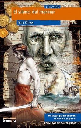 SILENCI DEL MARINER | 9788476607299 | OLIVER | Llibres Parcir | Librería Parcir | Librería online de Manresa | Comprar libros en catalán y castellano online