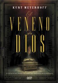 EL VENENO DE DIOS novela | 9788498776997 | KURT MEYERHOFF | Llibres Parcir | Librería Parcir | Librería online de Manresa | Comprar libros en catalán y castellano online