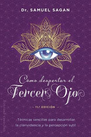 CÓMO DESPERTAR EL TERCER OJO (N.E.) | 9788491118947 | SAGAN DR., SAMUEL | Llibres Parcir | Llibreria Parcir | Llibreria online de Manresa | Comprar llibres en català i castellà online