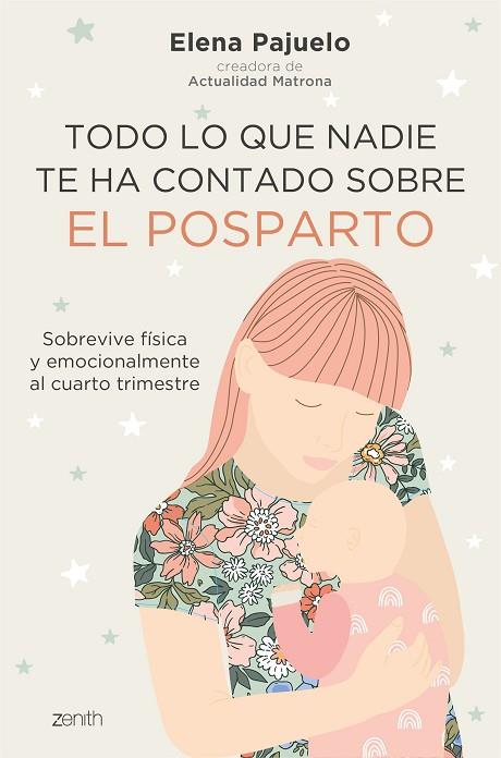 TODO LO QUE NADIE TE HA CONTADO SOBRE EL POSPARTO | 9788408241461 | PAJUELO, ELENA | Llibres Parcir | Librería Parcir | Librería online de Manresa | Comprar libros en catalán y castellano online