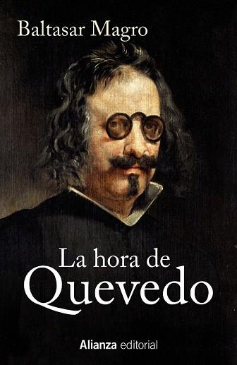 LA HORA DE QUEVEDO | 9788420698779 | MAGRO, BALTASAR | Llibres Parcir | Librería Parcir | Librería online de Manresa | Comprar libros en catalán y castellano online