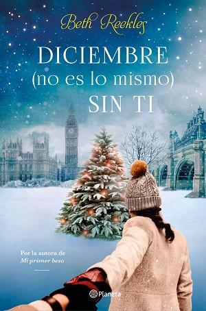 DICIEMBRE (NO ES LO MISMO) SIN TI | 9788408234517 | REEKLES, BETH | Llibres Parcir | Llibreria Parcir | Llibreria online de Manresa | Comprar llibres en català i castellà online