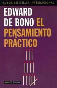 PENSAMIENTO PRACTICO | 9788449308826 | DE BONO | Llibres Parcir | Librería Parcir | Librería online de Manresa | Comprar libros en catalán y castellano online