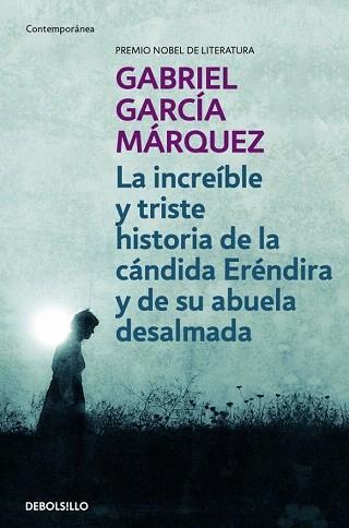 INCREÍBLE Y TRISTE HISTORIA DE LA CÁNDIDA ERÉNDIRA Y DE SU ABUELA DESALMADA | 9788497592369 | GARCIA MARQUEZ,GABRIEL | Llibres Parcir | Llibreria Parcir | Llibreria online de Manresa | Comprar llibres en català i castellà online
