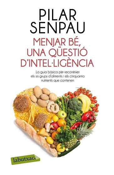 MENJAR BÉ, UNA QÜESTIÓ D'INTEL·LIGÈNCIA | 9788499309125 | MARIA PILAR SENPAU JOVE | Llibres Parcir | Librería Parcir | Librería online de Manresa | Comprar libros en catalán y castellano online