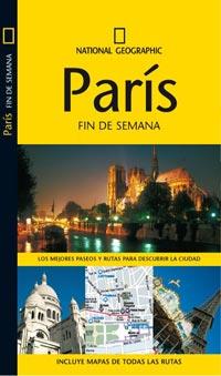 GUIA FIN DE SEMANA PARIS NATIONAL GEOGRAPHIC | 9788482984988 | Llibres Parcir | Librería Parcir | Librería online de Manresa | Comprar libros en catalán y castellano online