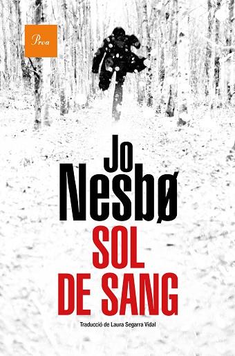 SOL DE SANG | 9788475888514 | NESBO, JO | Llibres Parcir | Llibreria Parcir | Llibreria online de Manresa | Comprar llibres en català i castellà online