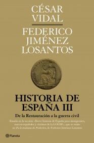 HISTORIA DE ESPAÑA III DE LA RESTAURACION GUERRA CIVIL | 9788408094593 | CESAR VIDAL F LOSANTOS | Llibres Parcir | Llibreria Parcir | Llibreria online de Manresa | Comprar llibres en català i castellà online