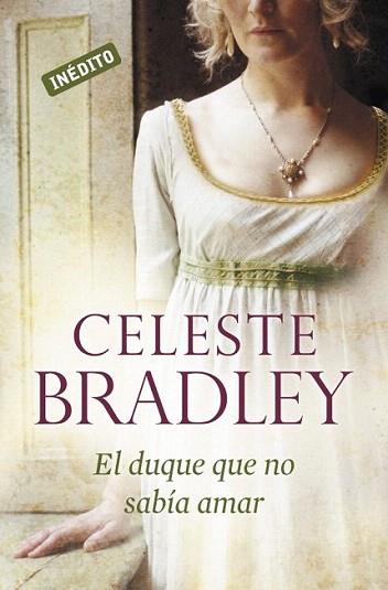 EL DUQUE QUE NO SABIA AMAR | 9788499085906 | CELESTE BRADLEY | Llibres Parcir | Llibreria Parcir | Llibreria online de Manresa | Comprar llibres en català i castellà online