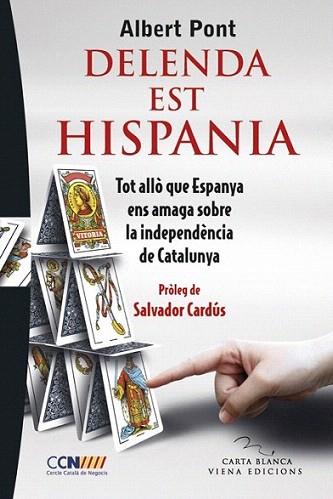Delenda est Hispania | 9788483307021 | Pont Serrano, Albert | Llibres Parcir | Librería Parcir | Librería online de Manresa | Comprar libros en catalán y castellano online