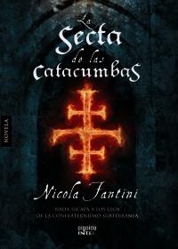 LA SECTA DE LAS CATACUMBAS | 9788498773477 | NICOLA FANTINI | Llibres Parcir | Librería Parcir | Librería online de Manresa | Comprar libros en catalán y castellano online