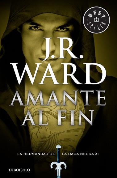 AMANTE AL FIN (LA HERMANDAD DE LA DAGA NEGRA 11) | 9788490629130 | WARD,J. R. | Llibres Parcir | Librería Parcir | Librería online de Manresa | Comprar libros en catalán y castellano online