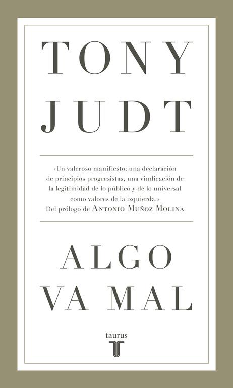 ALGO VA MAL | 9788430618231 | JUDT, TONY | Llibres Parcir | Librería Parcir | Librería online de Manresa | Comprar libros en catalán y castellano online