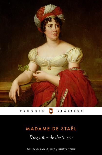 DIEZ AÑOS DE DESTIERRO | 9788491051527 | DE STAEL, MADAME | Llibres Parcir | Llibreria Parcir | Llibreria online de Manresa | Comprar llibres en català i castellà online