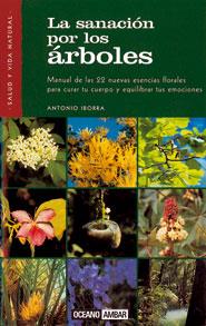 La sanación por los árboles | 9788475560298 | Iborra, Antonio | Llibres Parcir | Librería Parcir | Librería online de Manresa | Comprar libros en catalán y castellano online