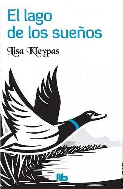 EL LAGO DE LOS SUEÑOS | 9788490703311 | KLEYPAS, LISA | Llibres Parcir | Librería Parcir | Librería online de Manresa | Comprar libros en catalán y castellano online