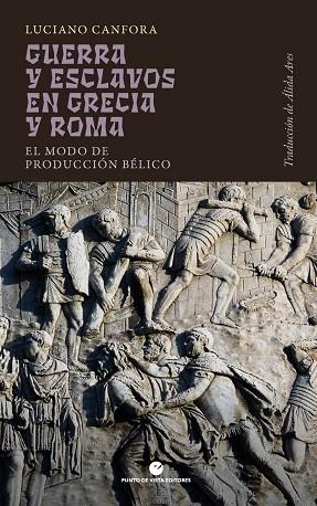GUERRA Y ESCLAVOS EN GRECIA Y ROMA | 9791387624118 | CANFORA, LUCIANO | Llibres Parcir | Llibreria Parcir | Llibreria online de Manresa | Comprar llibres en català i castellà online