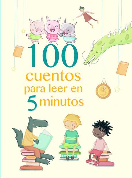 100 CUENTOS PARA LEER EN 5 MINUTOS | 9788448846824 | VARIOS AUTORES | Llibres Parcir | Llibreria Parcir | Llibreria online de Manresa | Comprar llibres en català i castellà online