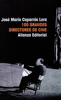 100 GRANDES DIRECTORES CINE | 9788420606910 | Llibres Parcir | Llibreria Parcir | Llibreria online de Manresa | Comprar llibres en català i castellà online
