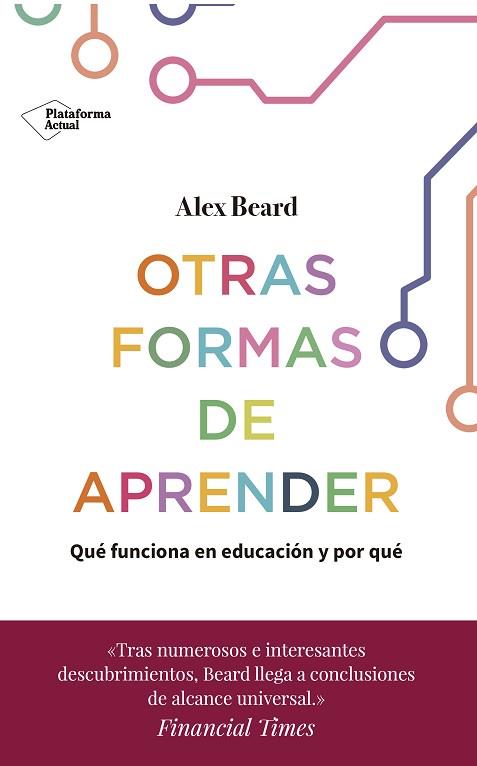 OTRAS FORMAS DE APRENDER | 9788417886158 | BEARD, ALEX | Llibres Parcir | Librería Parcir | Librería online de Manresa | Comprar libros en catalán y castellano online