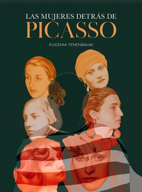 LAS MUJERES DETRÁS DE PICASSO | 9788419466426 | TENENBAUM, EUGENIA | Llibres Parcir | Librería Parcir | Librería online de Manresa | Comprar libros en catalán y castellano online