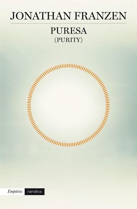 PURESA (PURITY) | 9788416367245 | JONATHAN FRANZEN | Llibres Parcir | Llibreria Parcir | Llibreria online de Manresa | Comprar llibres en català i castellà online