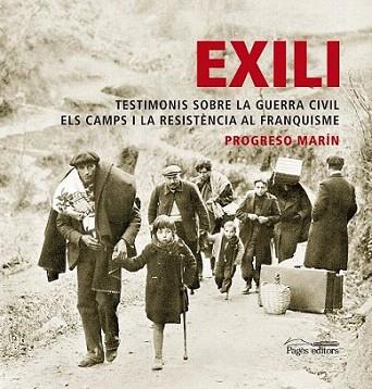 EXILI TESTIMONIS SOBRE LA GUERRA CIVIL ELS CAMPS DE RESISTE | 9788497799690 | PROGRESO MARIN | Llibres Parcir | Librería Parcir | Librería online de Manresa | Comprar libros en catalán y castellano online