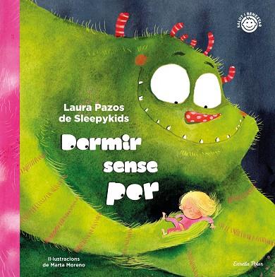 DORMIR SENSE POR | 9788413891668 | LAURA PAZOS DE SLEEPYKIDS | Llibres Parcir | Llibreria Parcir | Llibreria online de Manresa | Comprar llibres en català i castellà online