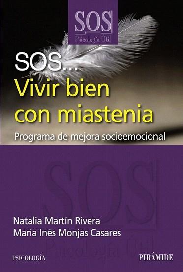 SOS... Vivir bien con miastenia | 9788436827873 | Martín Rivera, Natalia/Monjas Casares, María Inés | Llibres Parcir | Librería Parcir | Librería online de Manresa | Comprar libros en catalán y castellano online
