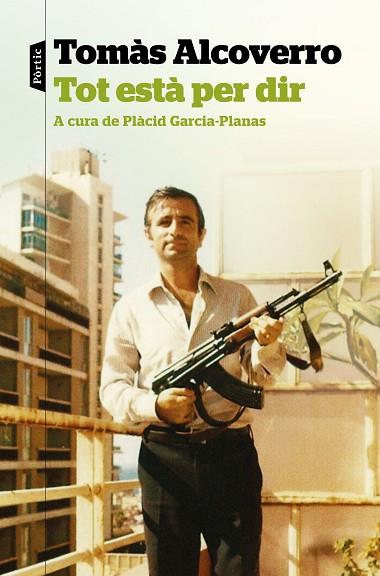 TOT ESTÀ PER DIR | 9788498094831 | ALCOVERRO, TOMÁS | Llibres Parcir | Llibreria Parcir | Llibreria online de Manresa | Comprar llibres en català i castellà online