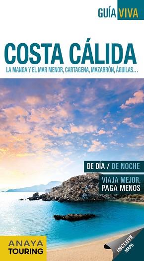 COSTA CÁLIDA. LA MANGA Y EL MAR MENOR, CARTAGENA, MAZARRÓN,ÁGUILAS... | 9788499359328 | Llibres Parcir | Llibreria Parcir | Llibreria online de Manresa | Comprar llibres en català i castellà online