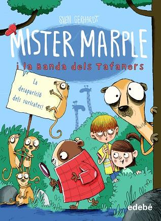 MISTER MARPLE 2: LA DESAPARICIÓ DELS SURICATES | 9788468350486 | GERHARDT, SVEN | Llibres Parcir | Librería Parcir | Librería online de Manresa | Comprar libros en catalán y castellano online
