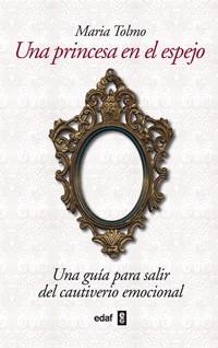 Una princesa en el espejo | 9788441432345 | Tolmo Taulé, María | Llibres Parcir | Librería Parcir | Librería online de Manresa | Comprar libros en catalán y castellano online