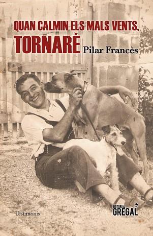 QUAN CALMIN ELS MALS VENTS, TORNAÉ | 9788417660185 | FRANCÈS ÀVILA, PILAR | Llibres Parcir | Librería Parcir | Librería online de Manresa | Comprar libros en catalán y castellano online