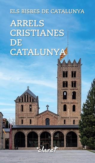 ARRELS CRISTIANES DE CATALUNYA | 9788491366423 | TORRELLA CASCANTE, RAMON / JUBANY ARNAU, NARCÍS / MALLA CALL, RAMON / GUIX FERRERES, JOSEP MARIA / M | Llibres Parcir | Llibreria Parcir | Llibreria online de Manresa | Comprar llibres en català i castellà online