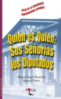 QUIEN ES QUIEN SUS SEÐORES LOS DIPUTADOS | 9788495440259 | MENENDEZ | Llibres Parcir | Librería Parcir | Librería online de Manresa | Comprar libros en catalán y castellano online